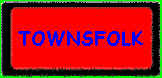 Townsfolk.gif (38118 bytes)